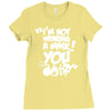 im not wearing a mask you Ladies Fitted T-Shirt