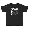 master baiter Toddler T-shirt