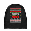 Santa Only Comes Once A Year Poppy Is Always Here To Cheer Baby Beanies