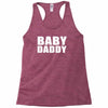 baby daddy t shirt funny daddy fathers day tee father to be family reu Racerback Tank