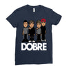 dobre twins dobre brother Ladies Fitted T-Shirt