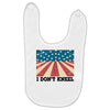 I Don't Kneel Baby Bibs