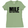 milf man i love fishing t shirt funny outdoors clever humor tee fisher Ladies Fitted T-Shirt