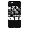 back off i have a crazy poppop and i'm not afraid to user him iPhone 6 Plus/6S Plus Case