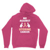 Me Against Uterine Cancer Unisex Hoodie