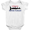 Patriot Day Never Forget Baby Bodysuit