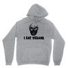 i eat vegans Unisex Hoodie