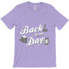 back in my day T-Shirt