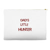 dad's litle hunter Accessory Pouches