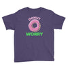 donut worry Youth Tee