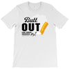 Butt Out Lung Cancer Awareness T-Shirt
