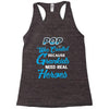 Pop Was Created because Grankids Need Real Heroes Racerback Tank