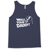darth vader who's your daddy funny Tank Top