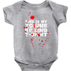 this is my zombie killing Baby Onesie