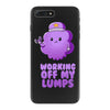 working off my lumps iPhone 7 Plus Case