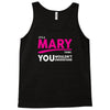 It's A Mary Thing Tank Top