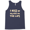 i kiss my dog on the lips Tank Top