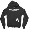 don't look down Zipper Hoodie