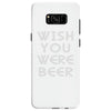 wish you were beer (2) Samsung Galaxy S8