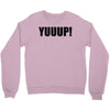 yuup humour Crewneck Sweatshirt
