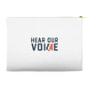 Women's March Hear Our Voice Accessory Pouches