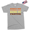 Surely Not Everybody Was Kung Fu Fighting Exclusive T-shirt