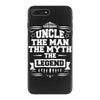 Uncle The Man The Myth The Legend iPhone 7 Plus Case