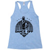 Dance Off Bro! Racerback Tank
