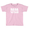 PAPA The Man The Myth The Legend T-Shirt T-Shirt Toddler T-shirt