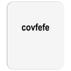 covfefe Mousepad