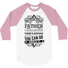 I Smile Youre Father Laugh Cant Do Anything Tshirt 3/4 Sleeve Shirt