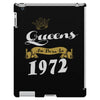 queens are born in 1972 iPad 3 and 4 Case