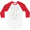 bra off sweats on 3/4 Sleeve Shirt