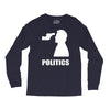 politics Long Sleeve Shirts