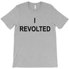 i revolted T-Shirt