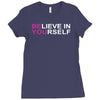believe in yourself Ladies Fitted T-Shirt