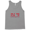 shut up Tank Top