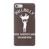 hillbilly hog wrestling champ iPhone 7 Case