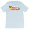merry pizzamas 3 T-Shirt