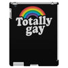 totally gay iPad 3 and 4 Case