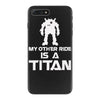 my other ride is a titan iPhone 7 Plus Case