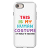This Is My Human Costume I'm Really A Unicorn iPhone 8