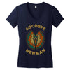 goodbye, newman Women's V-Neck T-Shirt
