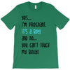 Yes...I'm Pregnant.It's a Boy! And No...You Can't Touch My Belly! T-Shirt