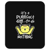 purrfect day Mousepad