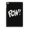 pow ! iPad Mini 4
