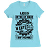 Aries Hated By Many Wanted By Plenty Ladies Fitted T-Shirt