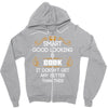 Smart Good Looking Cook Doesnt Get Better Than This Zipper Hoodie