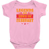 Legends Are Born In February Baby Onesie