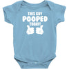 This Guy Pooped Today! Baby Onesie